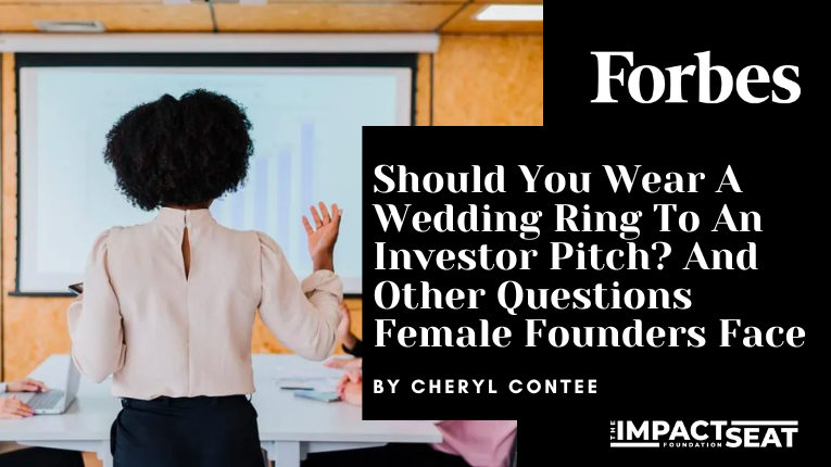 Should You Wear A Wedding Ring To An Investor Pitch And Other Questions Female Founders Face