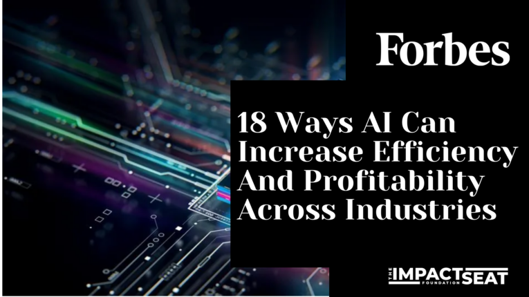 18 Ways AI Can Increase Efficiency And Profitability Across Industries